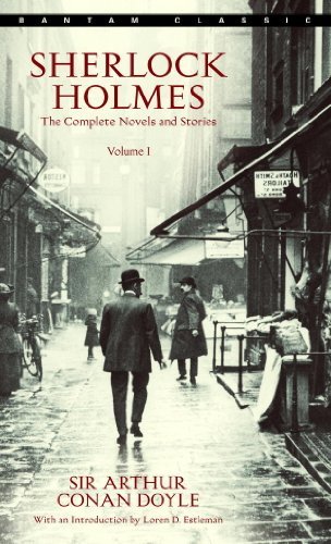 Sherlock Holmes: The Complete Novels and Stories Volume I (Sherlock Holmes The Complete Novels and Stories Book 1) (English Edition)