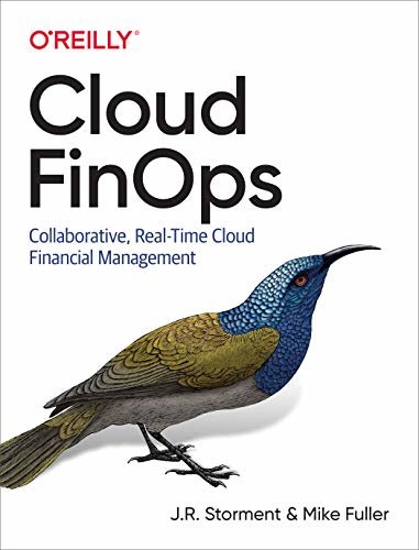 Cloud FinOps: Collaborative, Real-Time Cloud Financial Management (English Edition)