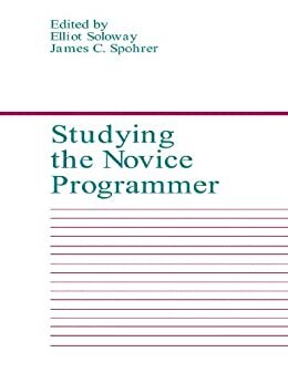 Studying the Novice Programmer (Interacting with Computers Series) (English Edition)