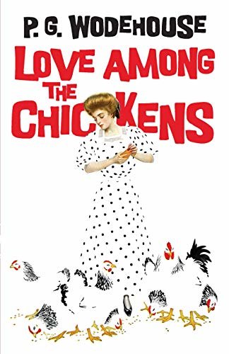 Love Among the Chickens (English Edition)