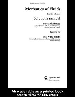 Machanics of Fluids: Solutions Manual, Eighth edition (English Edition)