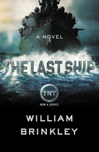 The Last Ship: A Novel (English Edition)