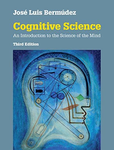 Cognitive Science: An Introduction to the Science of the Mind (English Edition)