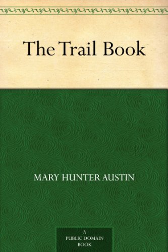 The Trail Book (免费公版书) (English Edition)