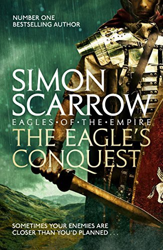 The Eagle's Conquest (Eagles of the Empire 2): Cato & Macro: Book 2 (English Edition)
