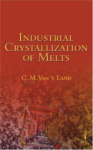 Industrial Crystallization of Melts (English Edition)