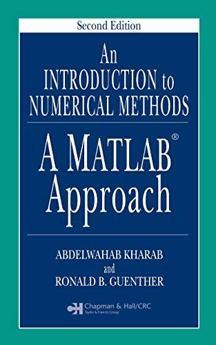 An Introduction to Numerical Methods: A MATLAB Approach, Second Edition (English Edition)