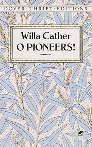 O Pioneers! (Great Plains Trilogy Book 2) (English Edition)