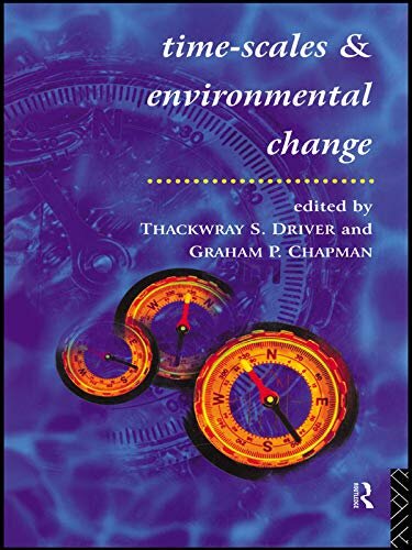Timescales and Environmental Change (English Edition)