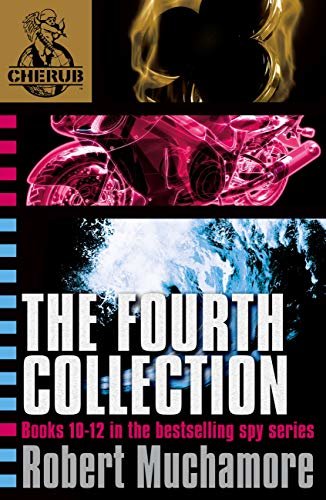 CHERUB The Fourth Collection: Books 10-12 in the bestselling spy series (English Edition)