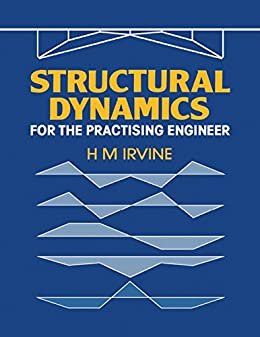 Structural Dynamics for the Practising Engineer (English Edition)