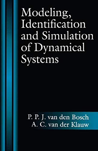 Modeling, Identification and Simulation of Dynamical Systems (English Edition)