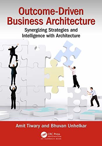 Outcome-Driven Business Architecture: Synergizing Strategies and Intelligence with Architecture (English Edition)