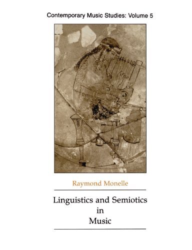 Linguistics and Semiotics in Music (Contemporary Music Studies Book 5) (English Edition)