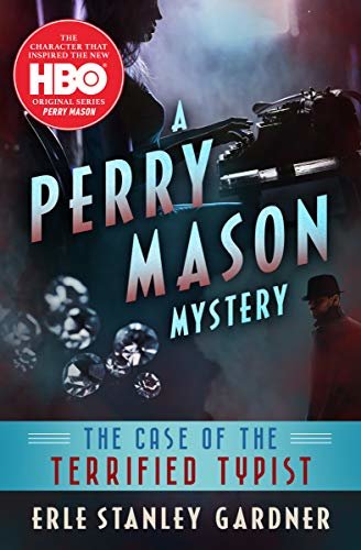 The Case of the Terrified Typist (The Perry Mason Mysteries Book 5) (English Edition)