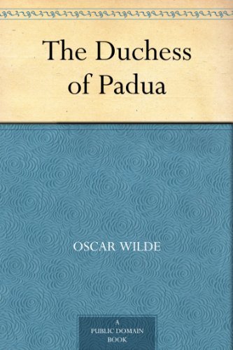 The Duchess of Padua (免费公版书) (English Edition)