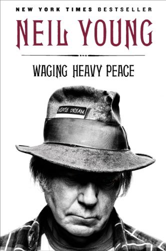 Waging Heavy Peace: A Hippie Dream (English Edition)
