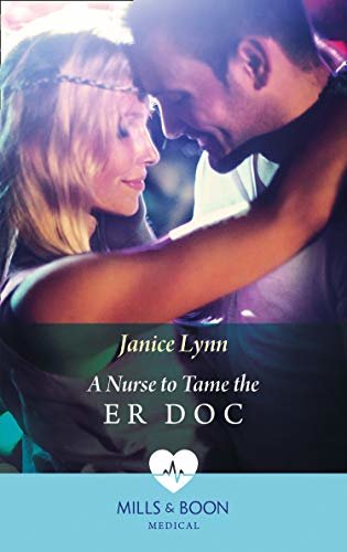 A Nurse To Tame The Er Doc (Mills & Boon Medical) (English Edition)