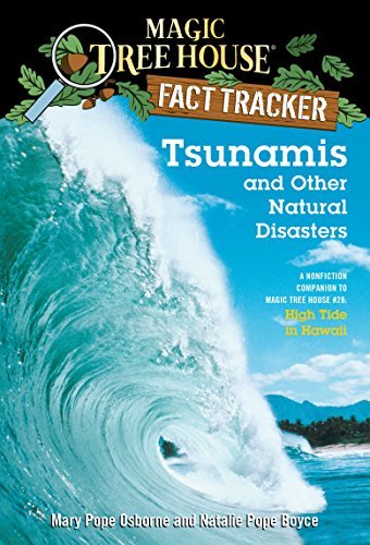 Tsunamis and Other Natural Disasters: A Nonfiction Companion to Magic Tree House #28: High Tide in Hawaii (Magic Tree House: Fact Trekker Book 15) (English Edition)