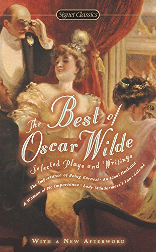 The Best of Oscar Wilde: Selected Plays and Writings (English Edition)