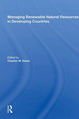 Managing Renewable Natural Resources In Developing Countries (English Edition)