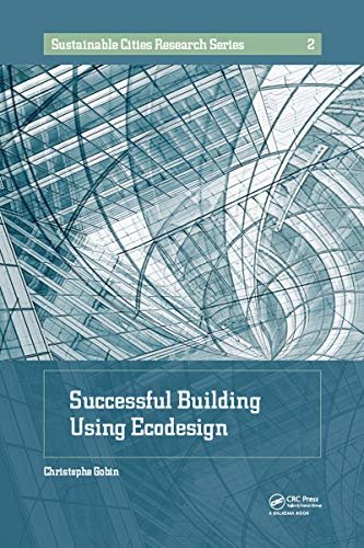 Successful Building Using Ecodesign (Sustainable Cities Research Series Book 1) (English Edition)