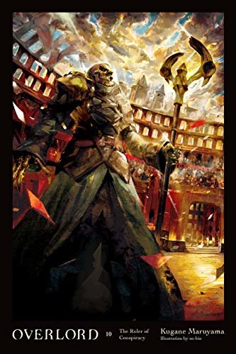 Overlord, Vol. 10 (light novel): The Ruler of Conspiracy (English Edition)