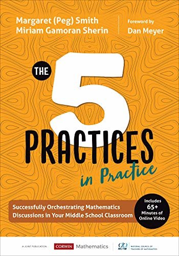The Five Practices in Practice [Middle School]: Successfully Orchestrating Mathematics Discussions in Your Middle School Classroom (Corwin Mathematics Series) (English Edition)