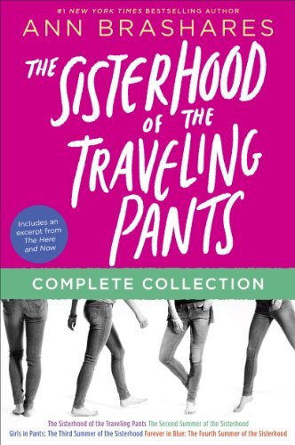The Sisterhood of the Traveling Pants Complete Collection: The Sisterhood of the Traveling Pants; The Second Summer of the Sisterhood; Girls in Pants; Forever in Blue (English Edition)