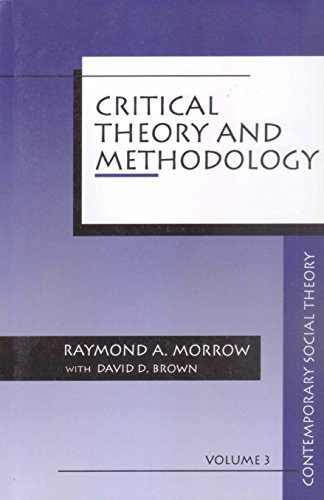 Critical Theory and Methodology (Contemporary Social Theory Book 3) (English Edition)