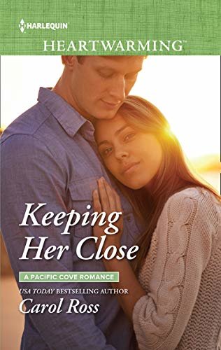 Keeping Her Close (Mills & Boon Heartwarming) (A Pacific Cove Romance, Book 3) (English Edition)