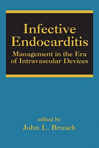 Infective Endocarditis: Management in the Era of Intravascular Devices (Infectious Disease and Therapy Book 41) (English Edition)