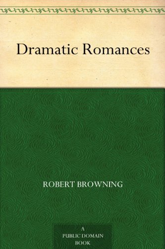 Dramatic Romances (English Edition)