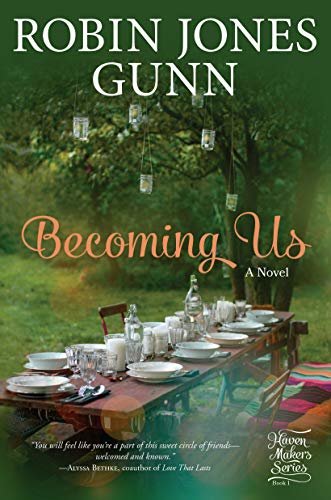 Becoming Us: A Novel (Haven Makers Book 1) (English Edition)