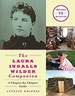 The Laura Ingalls Wilder Companion: A Chapter-by-Chapter Guide (English Edition)