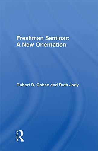 Freshman Seminar: A New Orientation (English Edition)