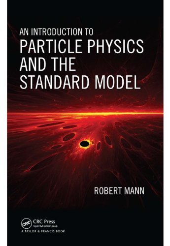 An Introduction to Particle Physics and the Standard Model (English Edition)