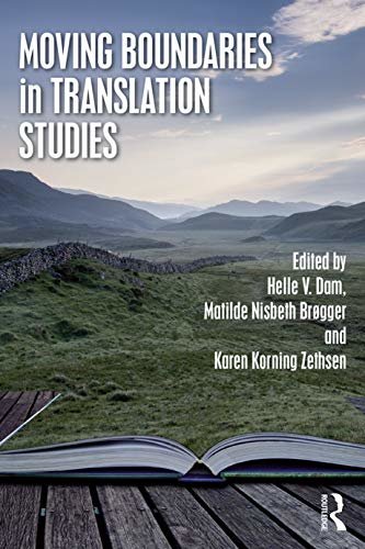 Moving Boundaries in Translation Studies (English Edition)