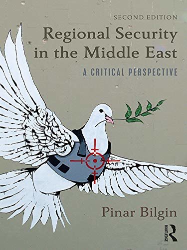 Regional Security in the Middle East: A Critical Perspective (English Edition)