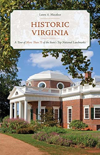 Historic Virginia: A Tour of More Than 75 of the State's Top National Landmarks (English Edition)