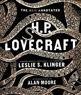 The New Annotated H. P. Lovecraft (The Annotated Books Book 0) (English Edition)