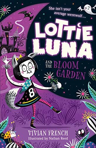 Lottie Luna and the Bloom Garden (Lottie Luna, Book 1) (English Edition)