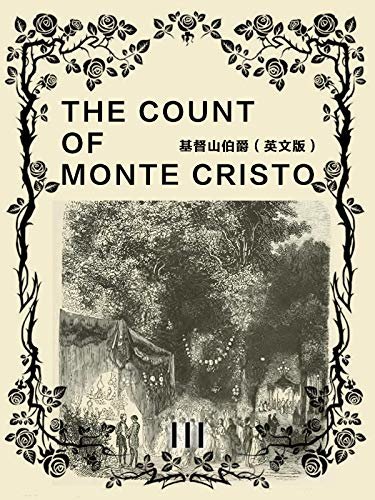 The Count of Monte Cristo (III)基督山伯爵（英文版） (English Edition)