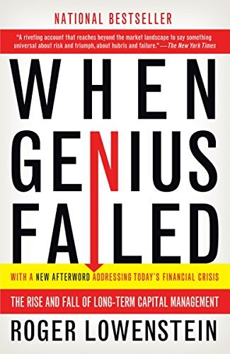 When Genius Failed: The Rise and Fall of Long-Term Capital Management (English Edition)