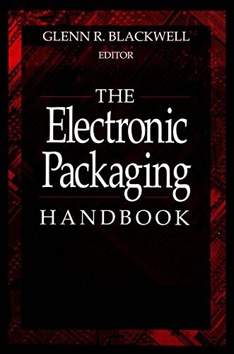 The Electronic Packaging Handbook (Electronics Handbook Series) (English Edition)