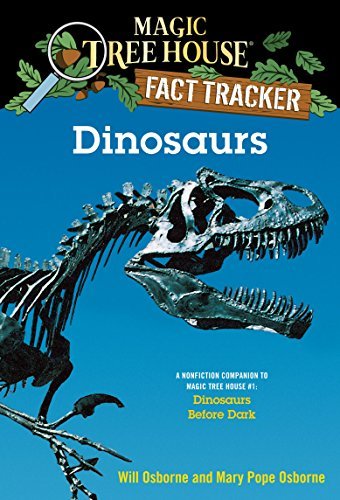 Dinosaurs: A Nonfiction Companion to Magic Tree House #1: Dinosaurs Before Dark (Magic Tree House: Fact Trekker) (English Edition)