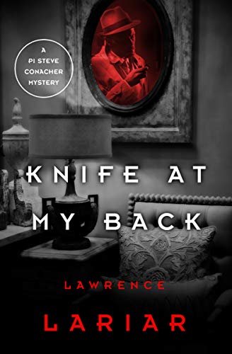 Knife at My Back (The PI Steve Conacher Mysteries Book 3) (English Edition)