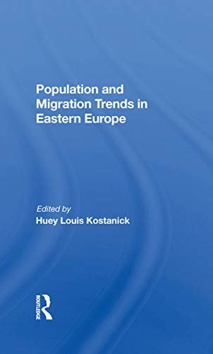 Population And Migration Trends In Eastern Europe (English Edition)