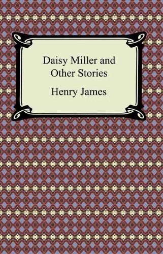 Daisy Miller and Other Stories (English Edition)