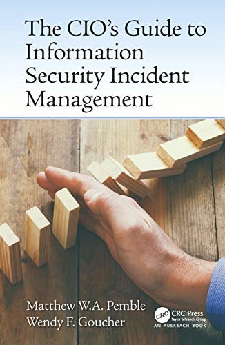 The CIO’s Guide to Information Security Incident Management (English Edition)